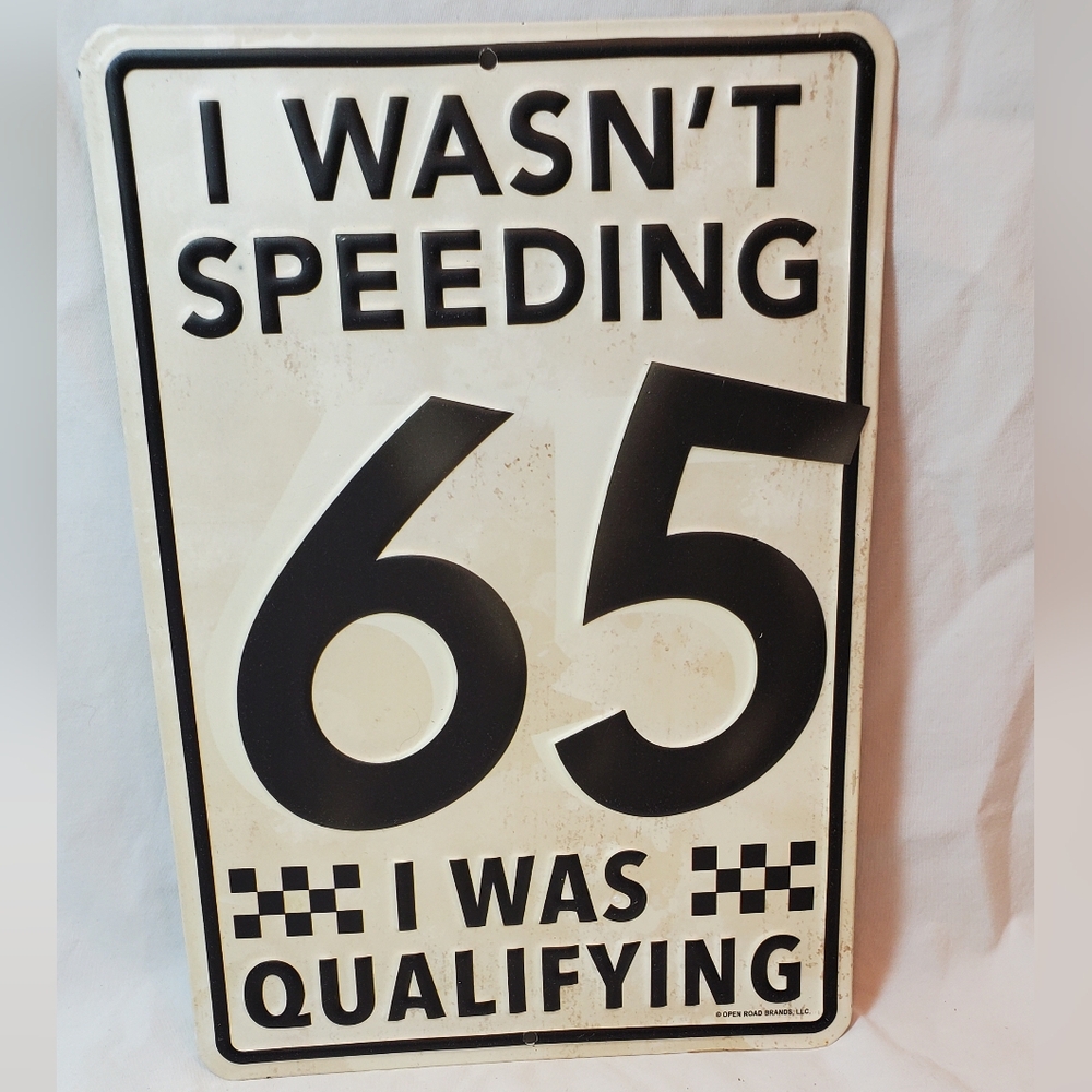 I Wasn't Speeding 65 Vtg Retro Look Distressed Embossed Metal Sign Wall Hanging